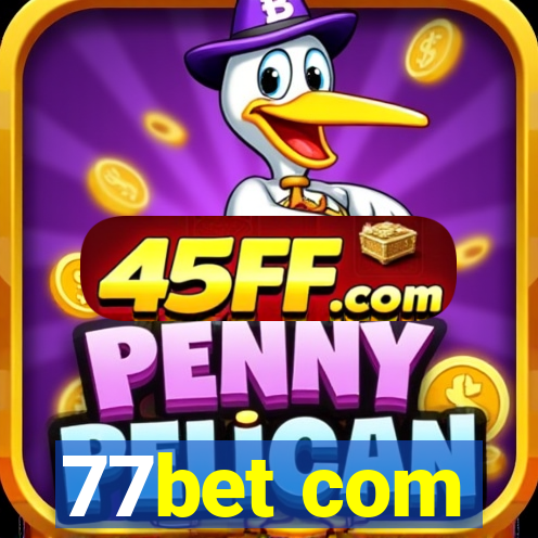 77bet com